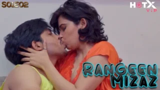 Rangeen Mizaz – E02 – 2023 – Hindi Hot Web Series – Hotx