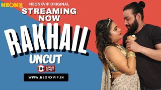Rakhail – 2024 – Hindi Uncut Short Film – Neonx