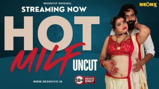 Hot Milf – 2024 – Hindi Uncut Short Film – NeonX