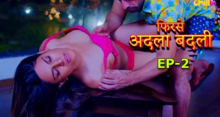Phir se Adla Badli – S01E02 – 2024 – Hindi Hot Web Series – ChillX