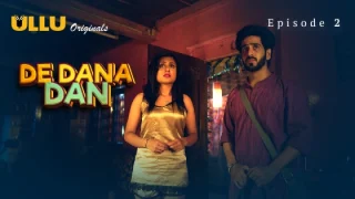 De Dana Dan Part 1 – S01E02 – 2024 – Hindi Hot Web Series – Ullu