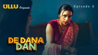 De Dana Dan Part 1 – S01E01 – 2024 – Hindi Hot Web Series – Ullu