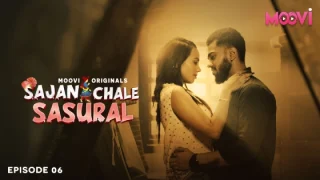 Sajan Chale Sasural – S01E06 – 2024 – Hindi Hot Web Series – Moovi