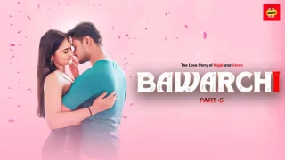 Bawarchi – S01E05 – 2024 – Hindi Hot Web Series – AahaFlix