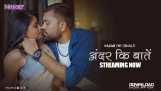 Ander Ke Baaten – S01E02 – 2024 – Hindi Hot Web Series – Nazar