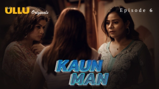 Kaun Man Part 2 – S01E03 – 2024 – Hindi Hot Web Series – Ullu