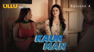 Kaun Man Part 2 – S01E01 – 2024 – Hindi Hot Web Series – Ullu
