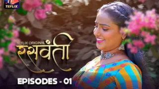 Raswanti – E01 – 2025 – Hindi Hot Web Series – TeFlix