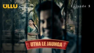 Utha Le Jaunga Part 2 – E01 – 2025 – Hindi Hot Web Series – Ullu