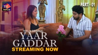 Yaar Gaddar – E01 – 2025 – Hindi Hot Web Series – TeFlix